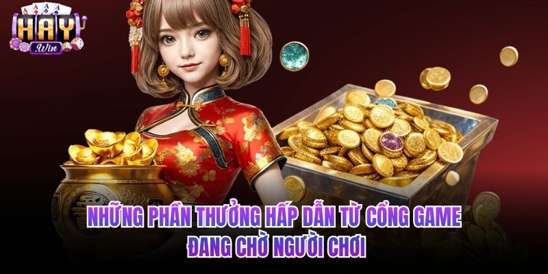 Phần thưởng hấp dẫn từ haywin đang chờ người chơi